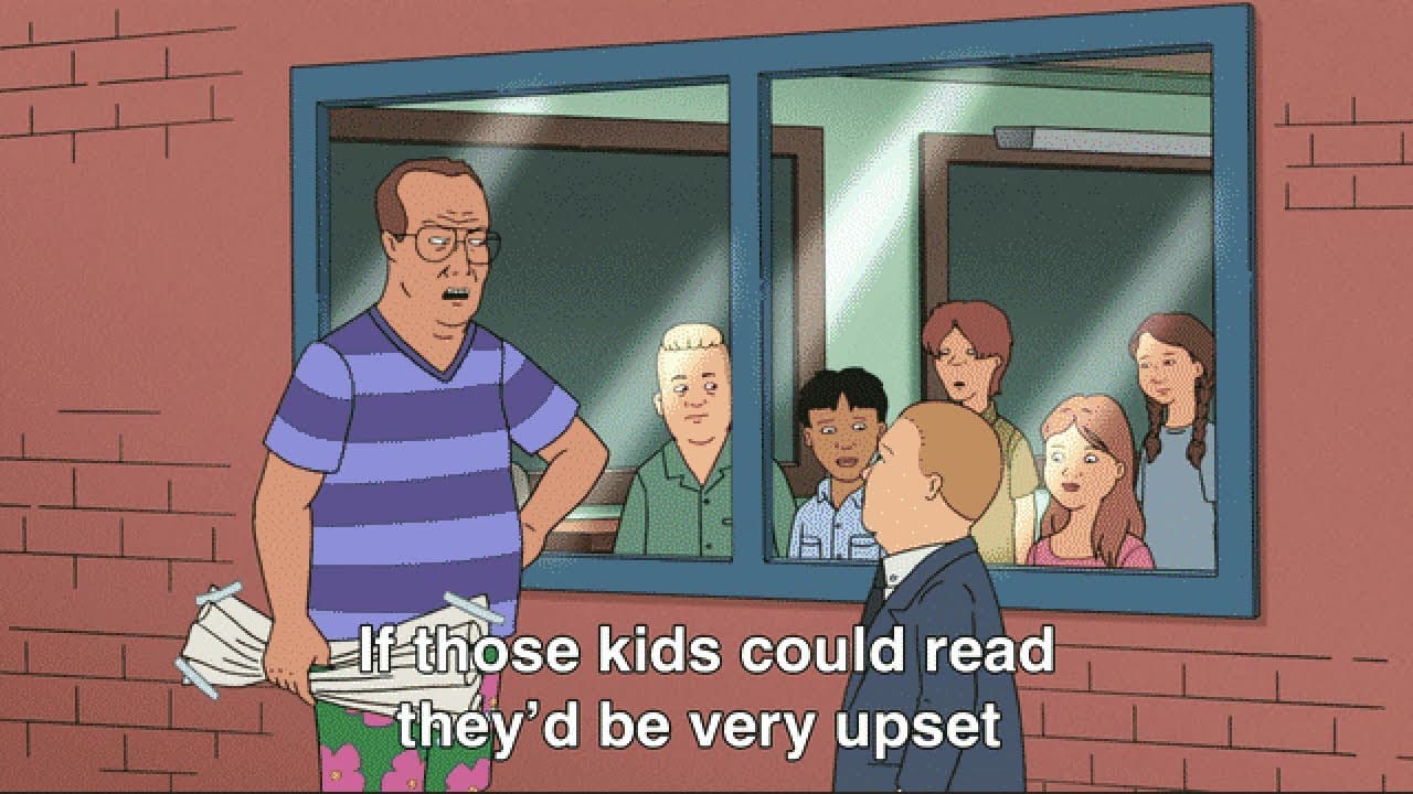 Meme panel saying "If those kids could read they'd be very upset"