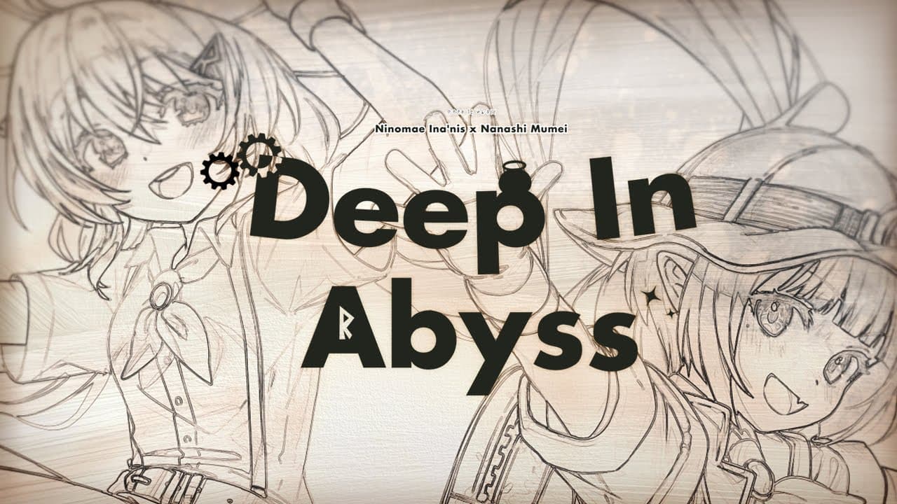 YouTube thumbnail for 『Deep in Abyss』 Ninomae Ina'nis & Nanashi Mumei (Cover)