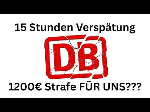 YouTube thumbnail for Deutsche Bahn mit 15 STUNDEN VERSPÄTUNG will 1200€ STRAFE von uns (Erfahrungsbericht)