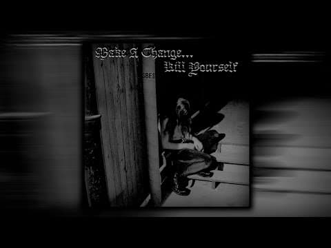YouTube thumbnail for Make a Change... Kill Yourself (s/t)