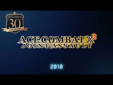 YouTube thumbnail for 【ACE COMBAT 30th】『ACE COMBAT X2』 Memorial Movie