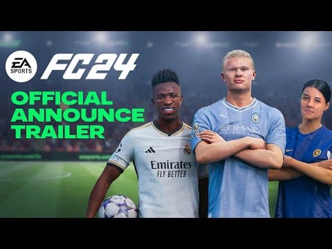 YouTube thumbnail for EA SPORTS FC 24 | Official Announce Trailer