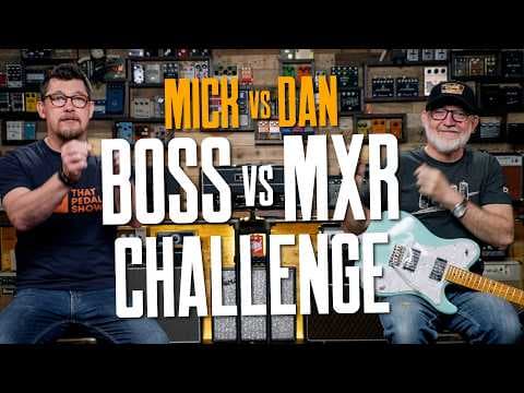 YouTube thumbnail for Boss Vs MXR - Dan Vs Mick [Who Will Be King? Erm, From The Pedals We Have Available]