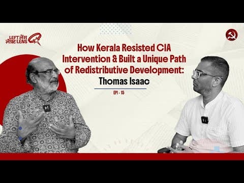 YouTube thumbnail for Kerala vs CIA: Thomas Isaac on People’s Power & Redistributive Development