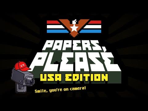 YouTube thumbnail for Papers, Please: USA Edition