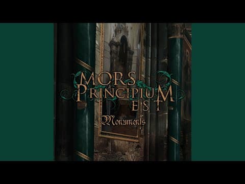 YouTube thumbnail for Monuments - Mors Principium Est