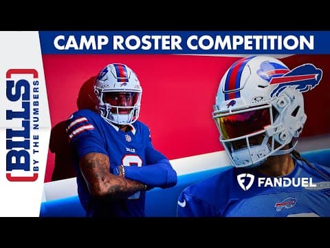 YouTube thumbnail for Training Camp Roster Battle | Bills By The Numbers Ep. 96 | Buffalo Bills