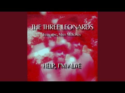YouTube thumbnail for The Three Leonards - Help I'm Alive [Metric cover]