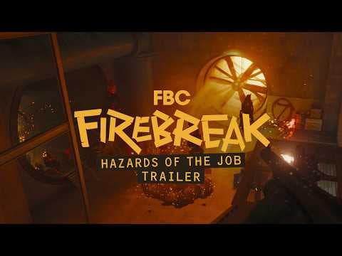 YouTube thumbnail for FBC: Firebreak — Hazards of the Job Trailer