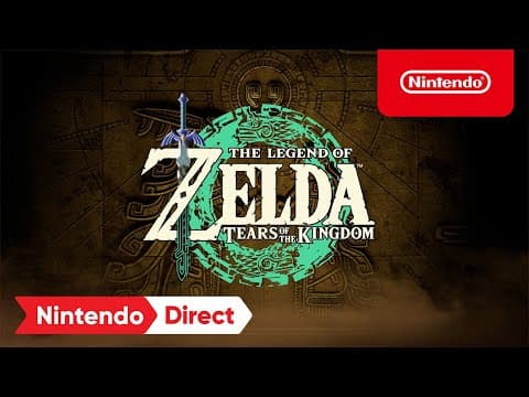 YouTube thumbnail for The Legend of Zelda: Tears of the Kingdom – Coming May 12th, 2023 – Nintendo Switch