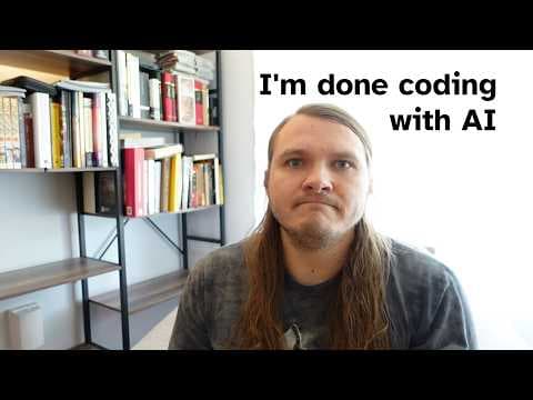 YouTube thumbnail for I'm done coding with AI