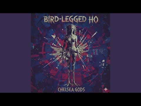 YouTube thumbnail for Bird-Legged Ho: Chelsea Gods