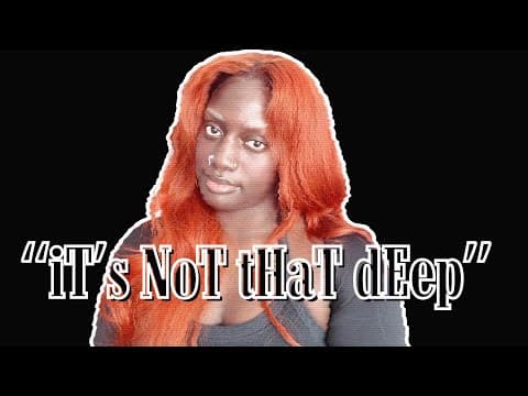 YouTube thumbnail for "iT's NoT tHaT dEeP" [20:52]