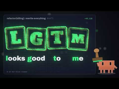 YouTube thumbnail for LGTM (Looks Good To Me)