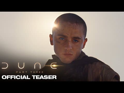 YouTube thumbnail for Dune: Part Three | Official Teaser Trailer