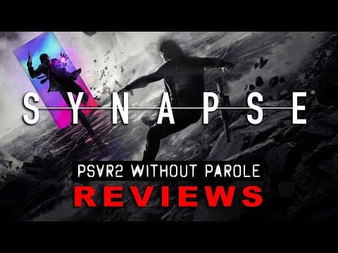 YouTube thumbnail for Synapse | PSVR2 REVIEW