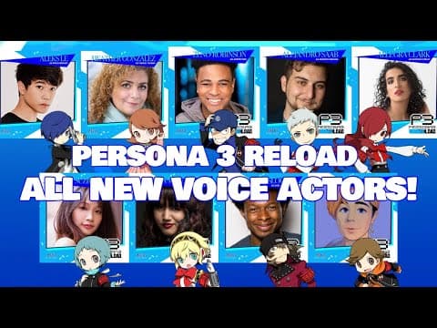 YouTube thumbnail for Persona 3 Reload - New voice actors' samples