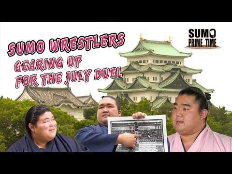 YouTube thumbnail for SUMO WRESTLERS GEARING UP FOR THE JULY DUEL (SUMO PRIME TIME)