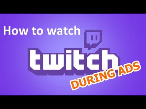 YouTube thumbnail for How to watch Twitch during Ad Breaks
