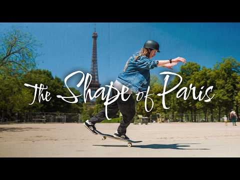 YouTube thumbnail for The shape of Paris (skateboard - youtube)
