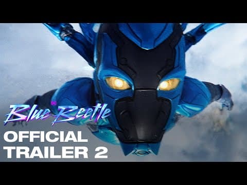 YouTube thumbnail for Blue Beetle - Official Final Trailer