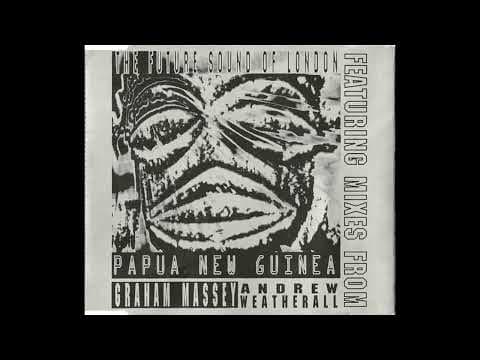YouTube thumbnail for The Future Sound Of London - Papua New Guinea (1992)