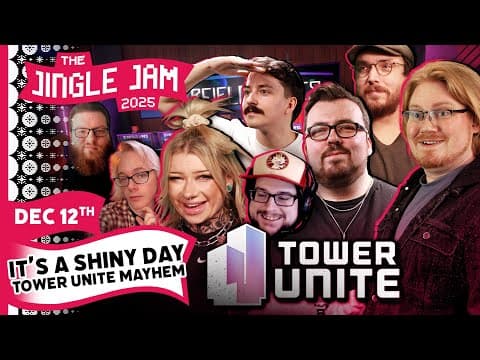 YouTube thumbnail for It's a Shiny Day! Tower Unite Mayhem | Jingle Jam 2025 Day 12