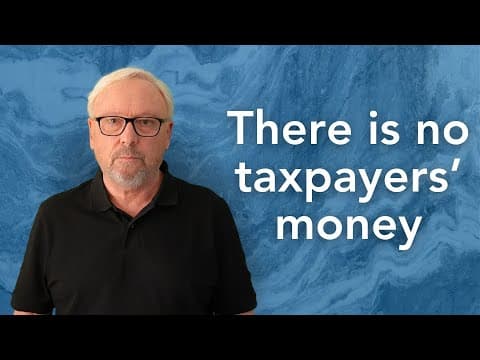 YouTube thumbnail for There is no such thing as taxpayers’ money