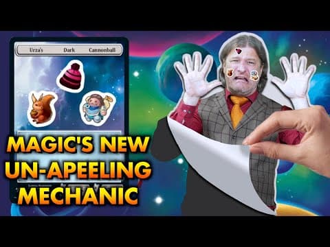 YouTube thumbnail for Stickers: Magic The Gathering's New Un-Apeeling Mechanic