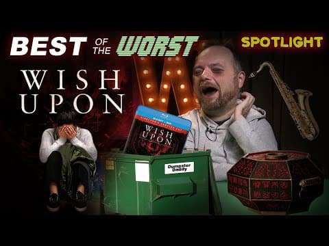YouTube thumbnail for Best of the Worst Spotlight: Wish Upon