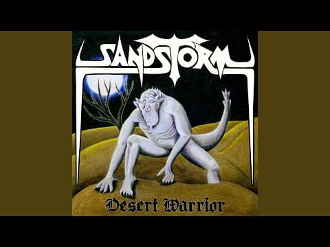YouTube thumbnail for Sandstorm - Desert Warrior