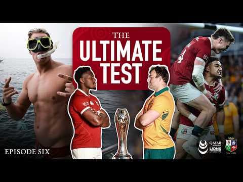 YouTube thumbnail for Lions Tour: The Ultimate Test (Episode 6)