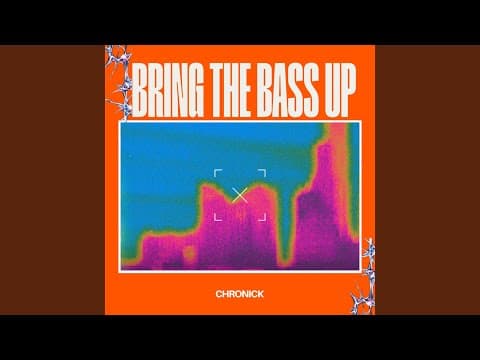 YouTube thumbnail for Chronick - Bring the Bass Up (2026)