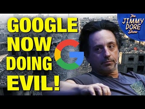 YouTube thumbnail for U.N. Report: Google Is Making Billion$ Off the Gaza Genocide [15:56 | JUL 11 2025 | The Jimmy Dore Show]