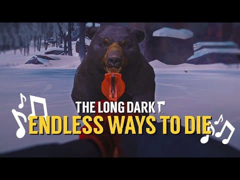 YouTube thumbnail for The Long Dark | Endless Ways to Die