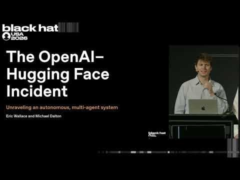 YouTube thumbnail for Black Hat USA 2026: The 'Breaking' News: The OpenAI–Hugging Face Incident