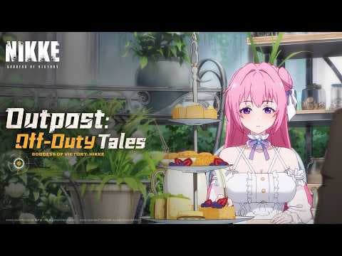 YouTube thumbnail for Outpost: Off-Duty Tales — Dorothy | GODDESS OF VICTORY: NIKKE