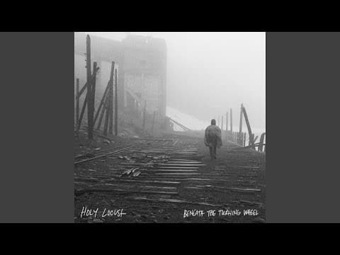 YouTube thumbnail for Holy Locust - Breaking the Wheel