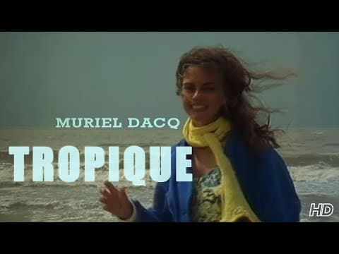YouTube thumbnail for "Tropique" – Muriel Dacq 🏖🇲🇫🎵🏝