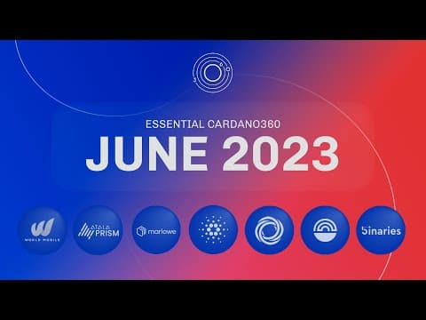 YouTube thumbnail for Essential Cardano360 June 2023