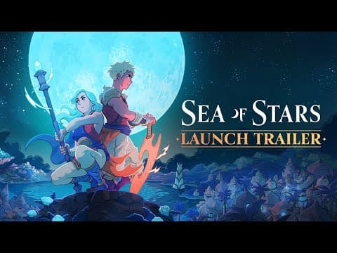 YouTube thumbnail for Sea of Stars | Launch Trailer