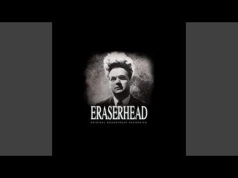 YouTube thumbnail for David Lynch · Alan R. Splet - Eraserhead (Side A)