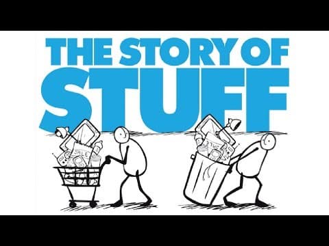 YouTube thumbnail for The Story of Stuff — From overproduction to poor waste management, our system of consumption is broken.