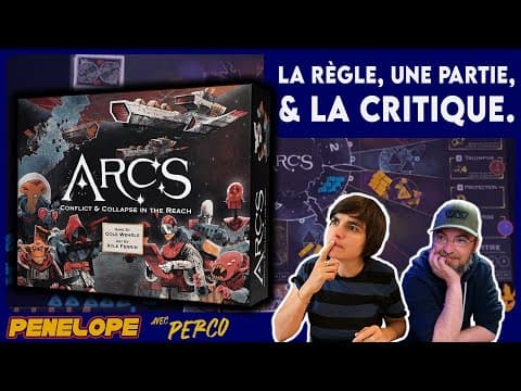 YouTube thumbnail for ARCS - La règle, la partie, la critique ! - Guerre et déclin dans les confins - Pénélope Gaming