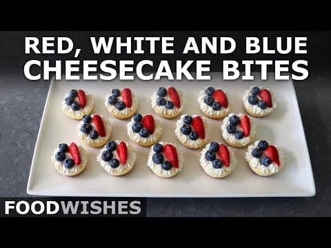 YouTube thumbnail for Red, White & Blue Cheesecake Bites - Easy Mini Cheesecakes - Food Wishes | Chef John #Trigger: crazy intonation
