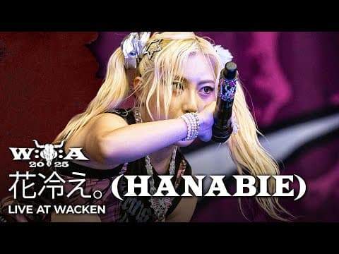 YouTube thumbnail for 花冷え。 (Hanabie.) - Live at Wacken Open Air 2025
