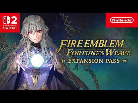 YouTube thumbnail for Fire Emblem: Fortune’s Weave Expansion Pass — Announcement Trailer — Nintendo Switch 2