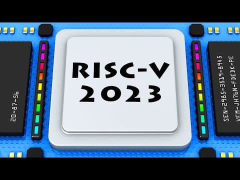 YouTube thumbnail for [Explaining Computers on Youtube] RISC-V 2023 Update: From Embedded Computing to Data Center & Desktop