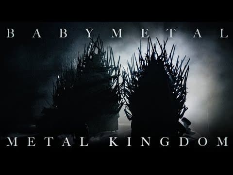 YouTube thumbnail for BABYMETAL - Metal Kingdom