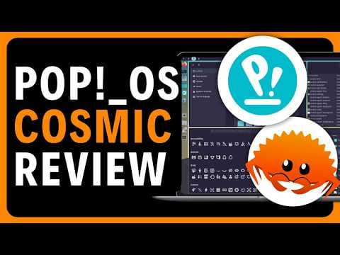 YouTube thumbnail for Pop!_OS COSMIC Desktop — In-Depth Review & Roadmap